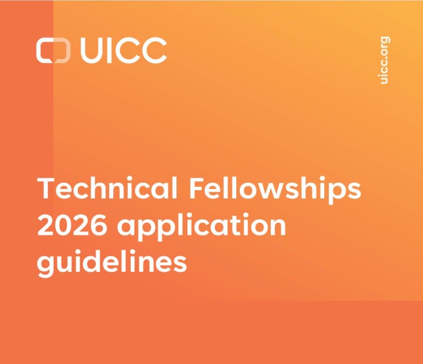 UICC Technical Fellowships 2026 for Cancer Professionals (Short-Term Global Training)