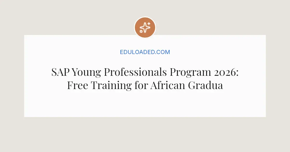 SAP Young Professionals Program 2026: Free Training for African Graduates