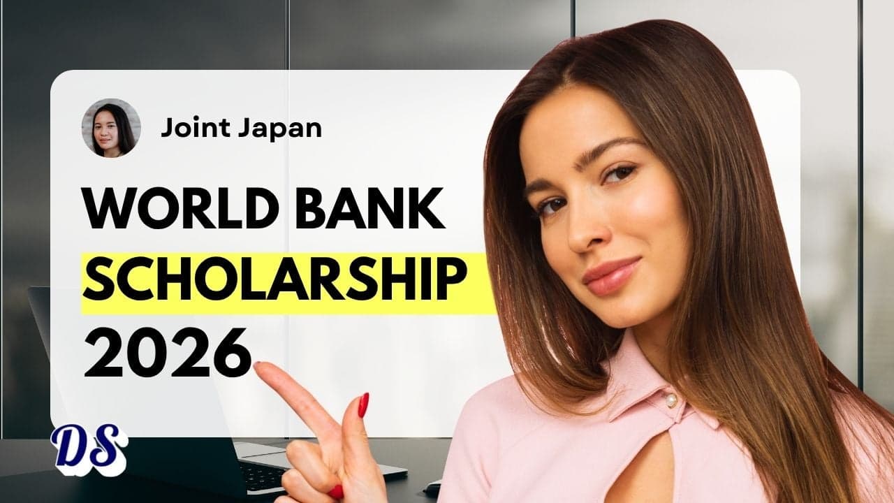 Joint Japan World Bank Scholarships 2026 Available Worldwide (Window 2 Opens)