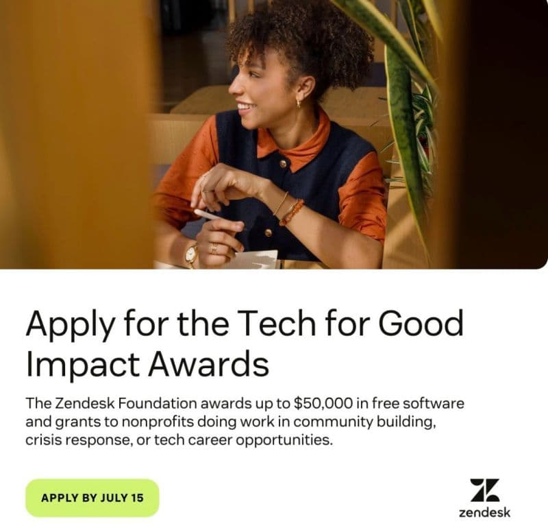 Zendesk Foundation Tech for Good Impact Awards 2026 for Nonprofit Organizations (Up to USD 50,000 in Funding)