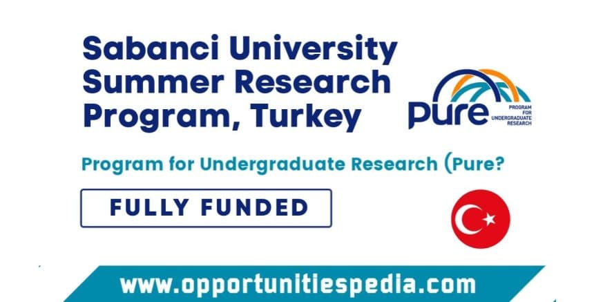 Sabanci University PURE Summer Research Program 2026 for Undergraduate Students (Fully Funded)