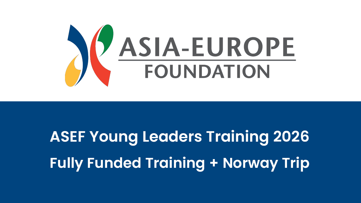 ASEF Young Leaders Training 2026 for Young Professionals (Fully Funded Training + Norway Summit Trip)
