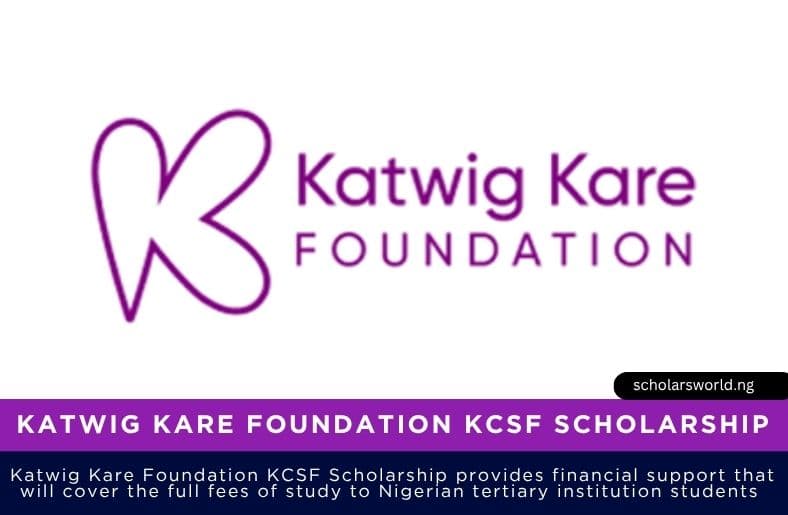 Katwig Kare Foundation KCSF Scholarship 2026 | Apply Now