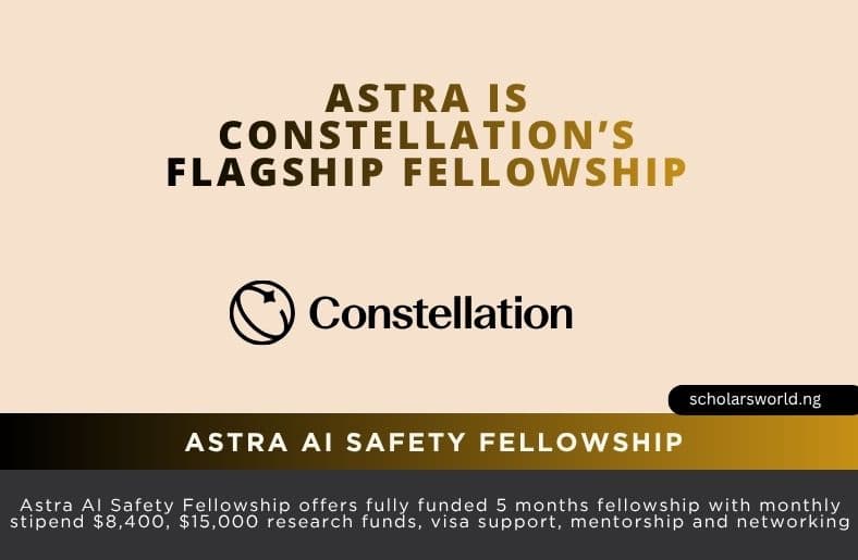 Astra AI Safety Fellowship 2026 for Global Applicants (Fully Funded)