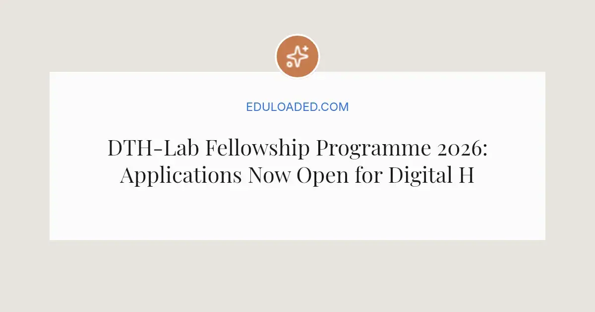 DTH-Lab Fellowship Programme 2026: Applications Now Open for Digital Health Research