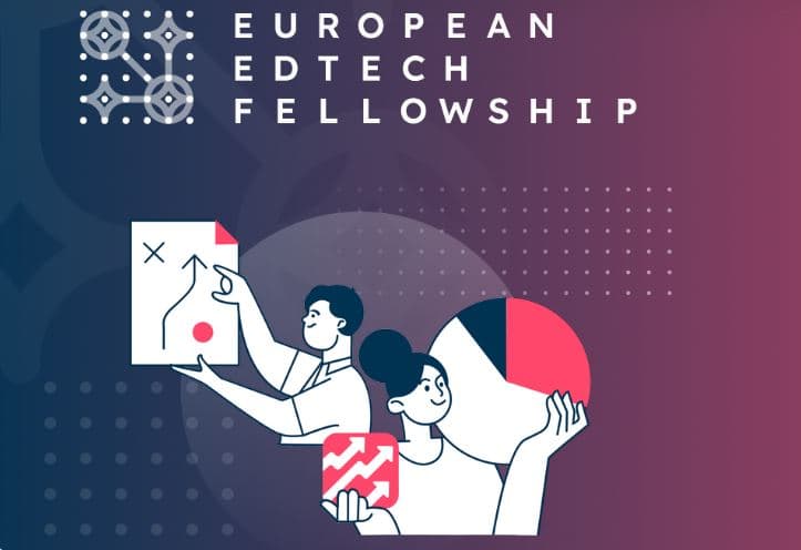 European EdTech Fellowship 2026 for Education Innovators (Six-Month Program)