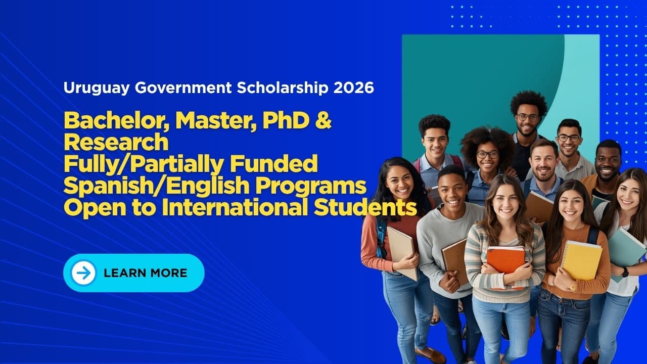 Uruguay Government Scholarship 2026 for International Students (Fully Funded)