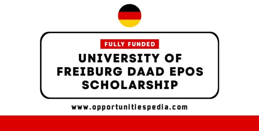 University of Freiburg DAAD EPOS Scholarship 2027 for International Students (Fully Funded)