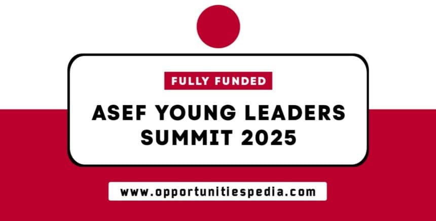 ASEF Young Leaders Summit 2026 for Youth from Asia and Europe (Fully Funded)