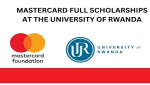 Mastercard Foundation Scholars Program 2026 for African Students (Fully Funded)