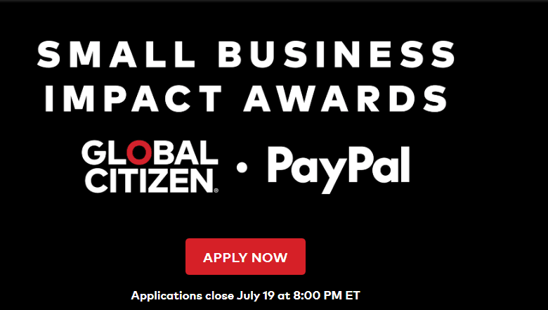 Global Citizen and PayPal Small Business Impact Awards 2026 for Entrepreneurs ($20,000 Cash Award)