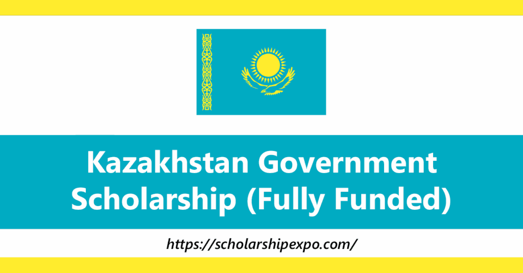 Kazakhstan Government Scholarship 2026 for International Students (Fully Funded)