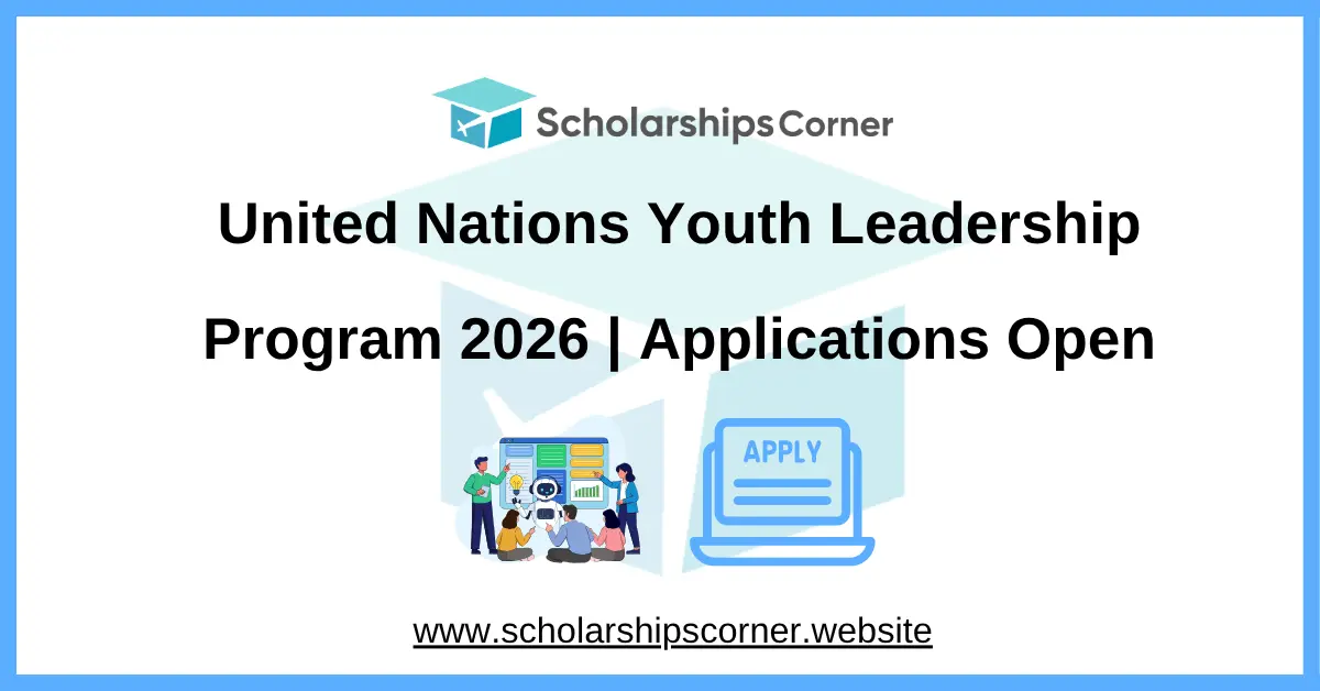 United Nations Youth Leadership Program 2026 for Young Leaders (Global Networking Opportunity)