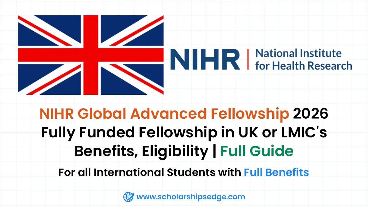 NIHR Global Advanced Fellowship 2026 for Global Health Researchers (Up to £750,000)