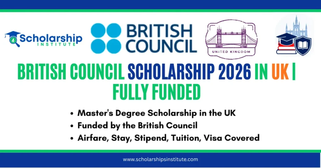 British Council GREAT Scholarships 2026-27 for International Students (Tuition Support)