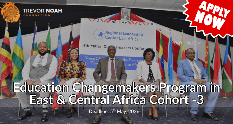 Education Changemakers Program 2026 for Young African Leaders (Fully Funded)